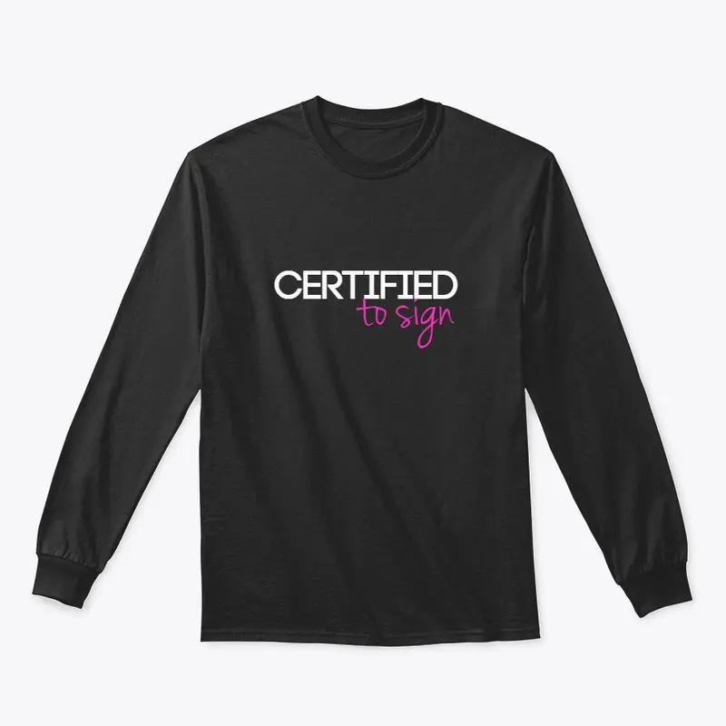 Certified to Sign Notary Shirt