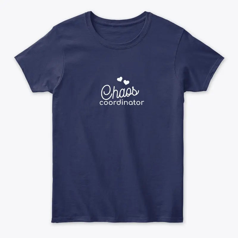 Chaos Coordinator Shirt