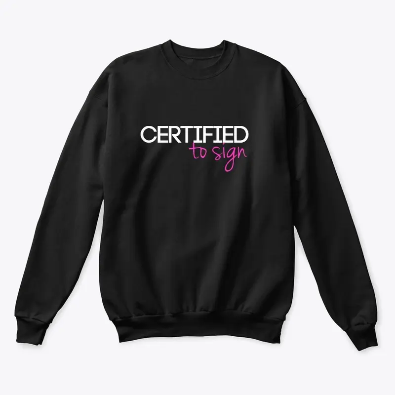 Certified to Sign Notary Shirt