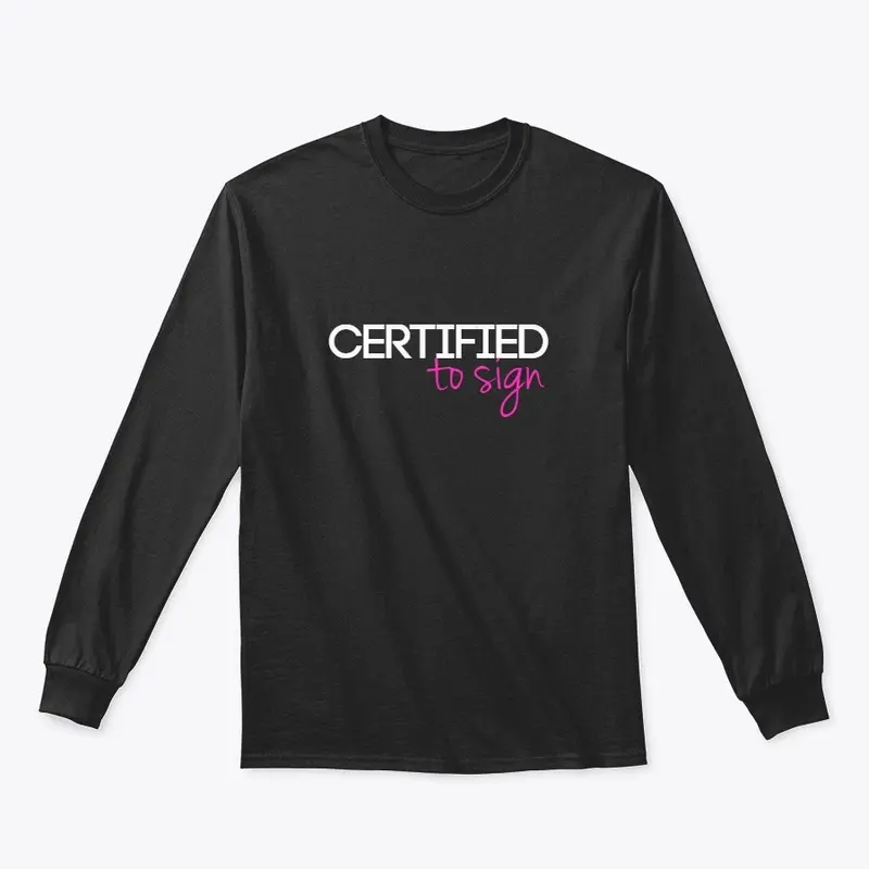 Certified to Sign Notary Shirt